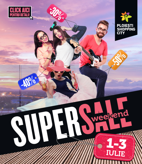 Super Sale Weekend revine la Ploiesti Shopping City_563x650px