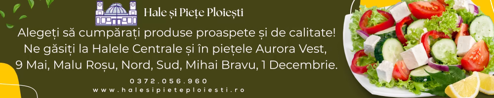 Banner 700×81 hale si piete Ploiesti